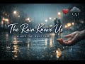 “The Rain Knows Us 🌧️ | Emotional Love Song About Memories That Won’t Fade”
