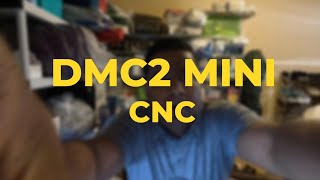 DCM2 Mini CNC PART 4