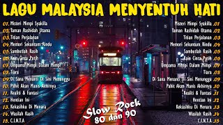 Lagu Malaysia Menyentuh Hati | Lagu2 90an Sungguh Merdu | Lagu Jiwang Malaysia 80-90an Terpopuler