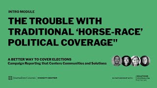 The trouble with traditional ‘horse-race’ political coverage
