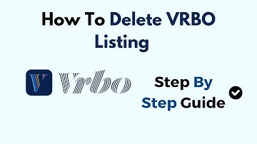 How To Delete VRBO Listing