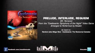 Random (aka Mega Ran) - Castlevania: Symphony of the Night - Prelude, Interlude, Requiem