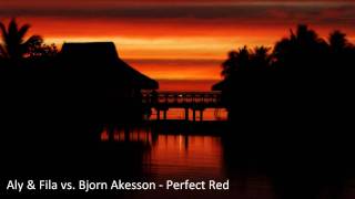 Aly & Fila Vs. Bjorn Akesson - Perfect Red