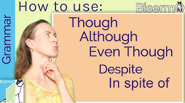 How to use Though, Although & Despite in English language - learn Easily - Free Quiz included