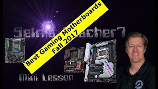 Best Motherboards for Gaming Rigs Mini Lesson socket 1151 and 2066 ASUS ROG STRIX Z270E