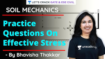 Practice Questions On Effective Stress | Soil Mechanics | ESE 2021 | GATE 2021 | SSC JE | Bhavisha