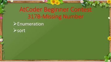 AtCoder Beginner Contest 317B #讲解