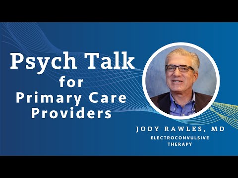Electroconvulsive Therapy (ECT) - Jody Rawles, MD