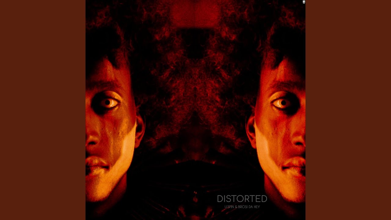 Watch Distorted on YouTube Watch Distorted on YouTube