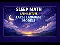 The Mathematics of Transformers (ChatGPT) for Sleep | Intuitive Attention, Context, and LLMs