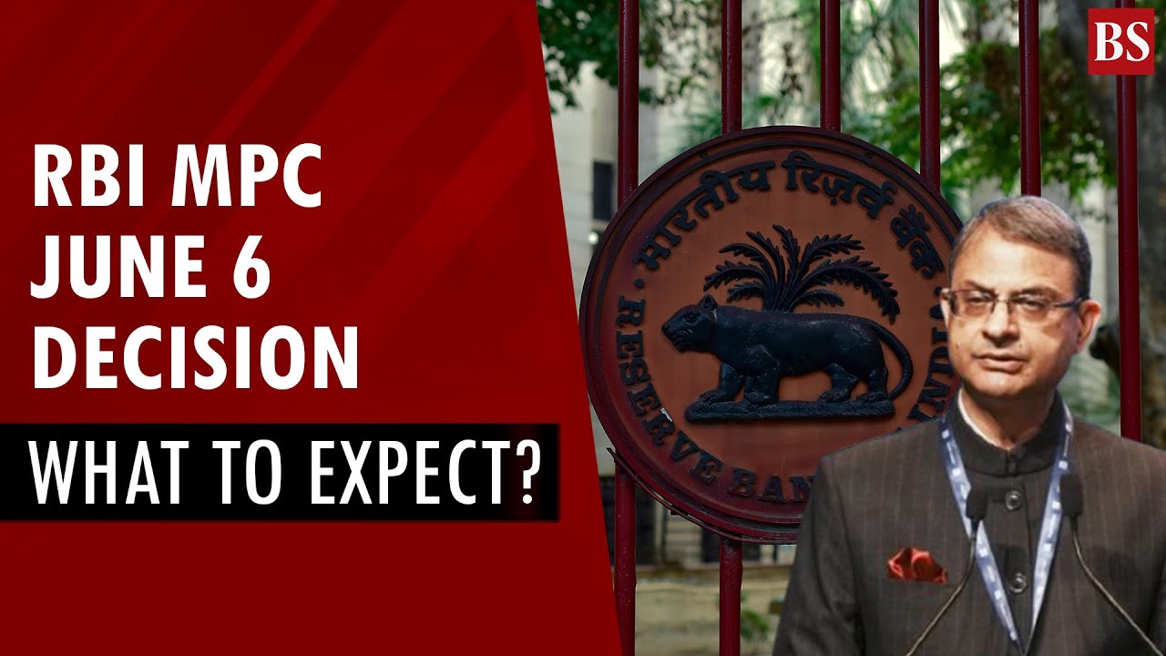RBI MPC June 6 decision: What to expect? | Inflation | Rate cut expectations
