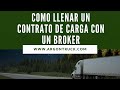 Como llenar un contrato de carga con un broker