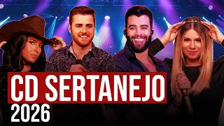 SERTANEJO CD 2026 - SERTANEJO PENDRIVE (UPDATED) NEW SERTANEJO HITS/ PLAYLIST
