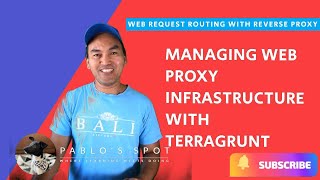 Setting up Web Proxy Infrastructure Orchestration using Terragrunt