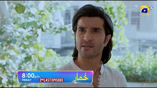 Khumar 2Nd Last Episode 49 Promo Friday At 800 Pm Only On Har Pal Geo