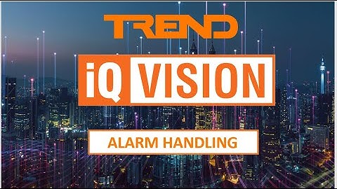 IQVISION and Trend alarm handling.