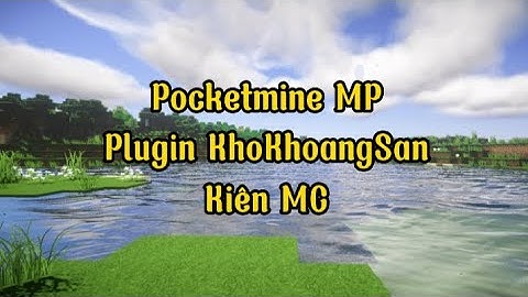PMMP | Plugin KhoKhoangSan V2.0.0 - PM4 | Kiên MC