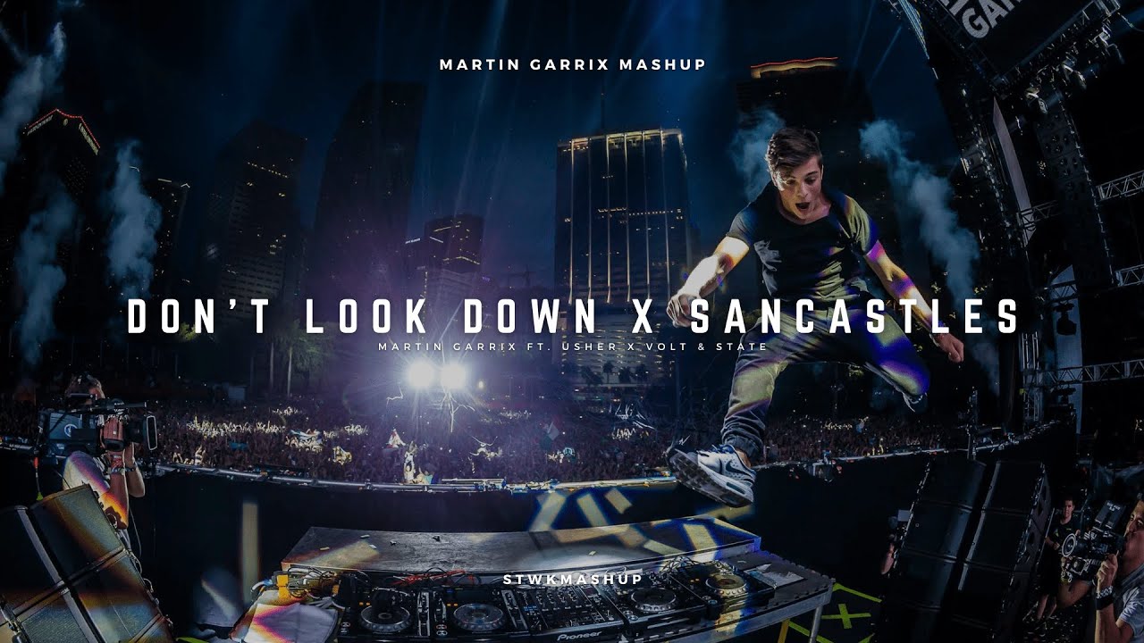 Don't Look Down x Sandcastles (Martin Garrix Mashup) - YouTube
