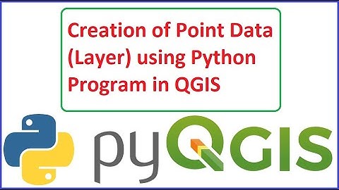 Creation of Point Data (New Layer) using Python Program in QGIS