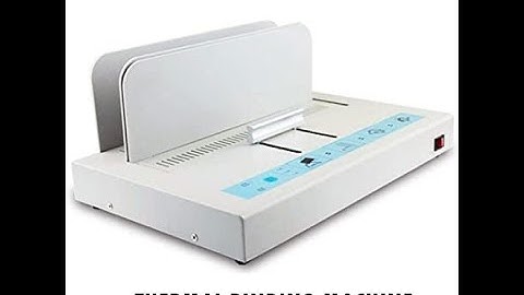 How to use the Thermal Binding Machine