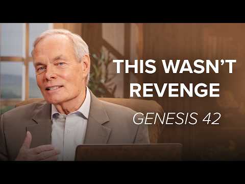 Why Did Joseph Make His Brothers Suffer? | Genesis 42