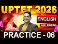 UPTET 2026 : English में 30 में 30 पक्के! 🎯 Practice Set - 06 | परीक्षा में यही आएगा  by n.d. sir