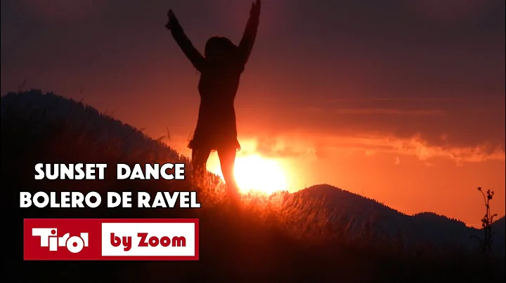 SUNSET DANCE - BOLERO DE RAVEL (ASCHINGER ALM NEAR...