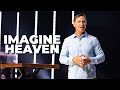 Imagine Heaven After Life John Burke Author Imagine Heaven After Life John Burke Author