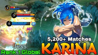 5,200 Matches Karina 80% Current Win Rate - Top 1 Global Karina By Jess. - Mobile Legends