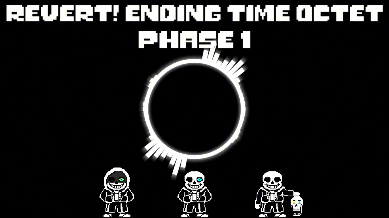 Revert! ending time octet phase 1