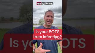 Is your POTS from infection?