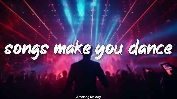 songs that make you dance ~club party playlist ~best of dance music, club music thumbnail