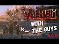 We’ve Put Weird Metal into Weird Machines | Valheim Co-op Ep.10