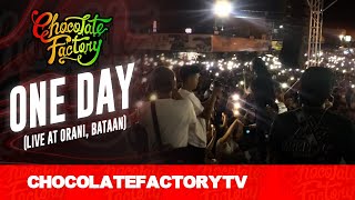 Chocolate Factory - ONE DAY (Live at Orani, Bataan)