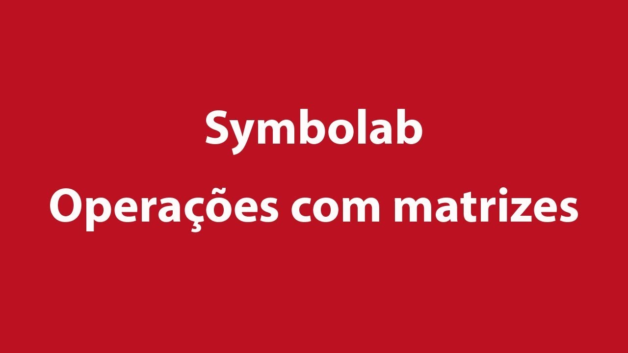 Symbolab - Operações com matrizes - YouTube