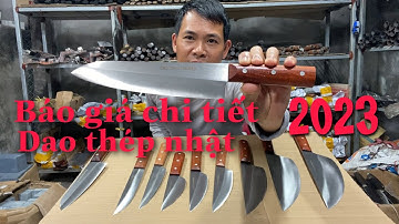 Dao thép nhật, báo giá chi tiết cho các bác .