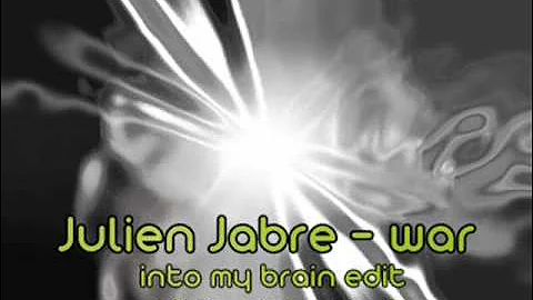 Julien Jabre - War (In2 My Brain-Edit)