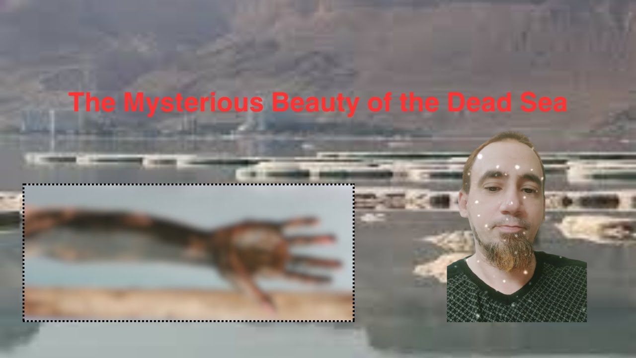 The Mysterious Beauty of the Dead Sea - YouTube