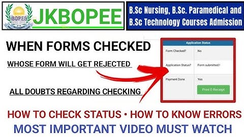 Jkbopee Bsc Nursing Forms Status | When Forms Will Be Checked| Jkbopee Bsc Nursing Forms Rejected