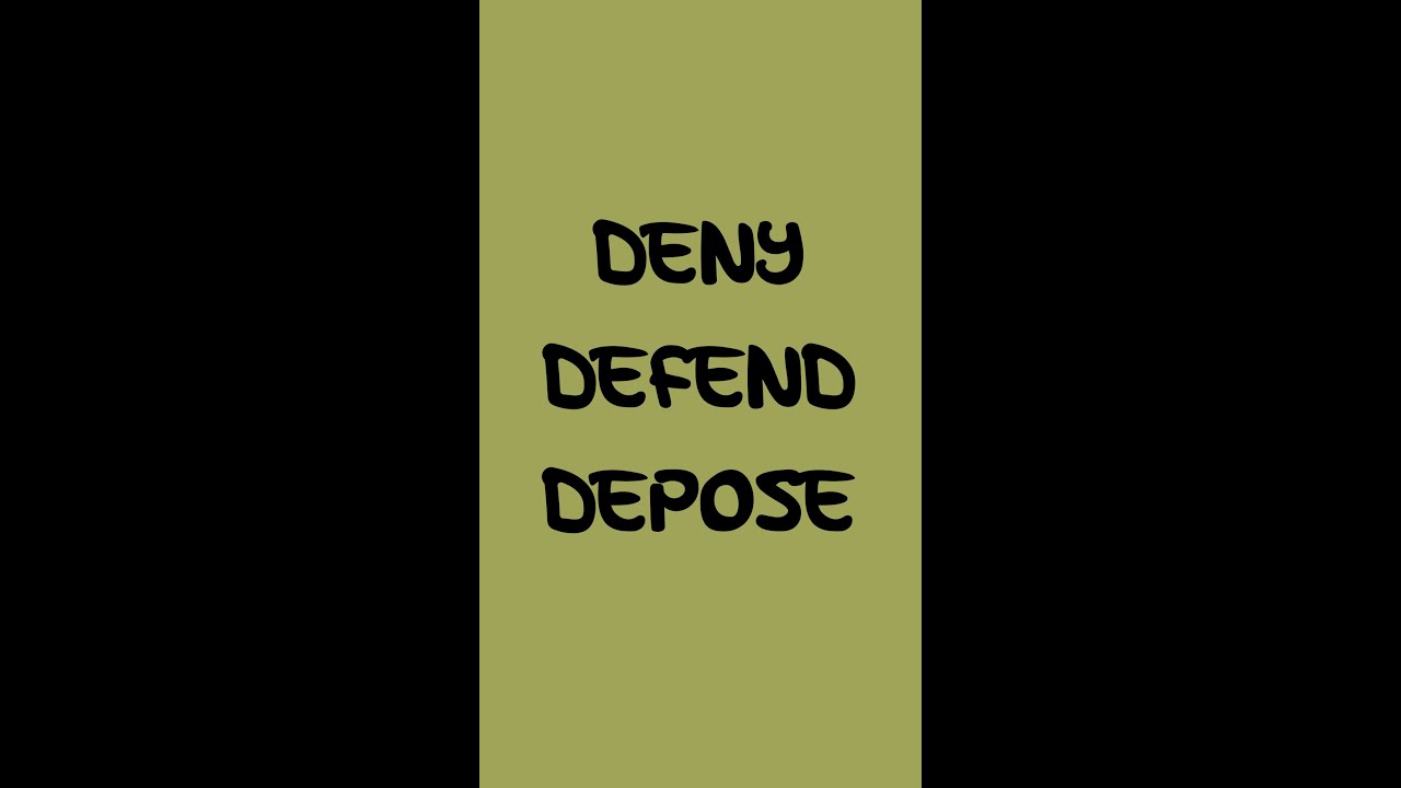 Deny Defend Depose - YouTube