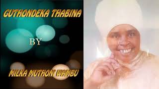 3 GUTHONDEKA THABINA BY MILKA MUTHONI WAMBU