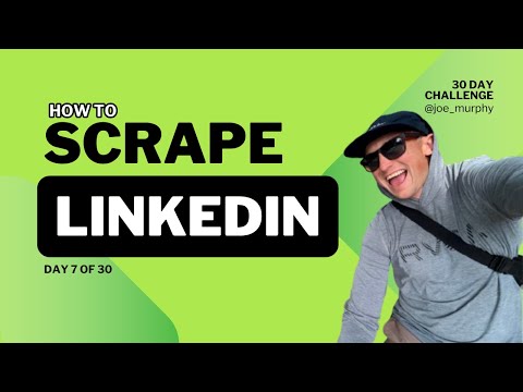 Web Scraping 30 Day Challenge - Day 7 - Linkedin.com