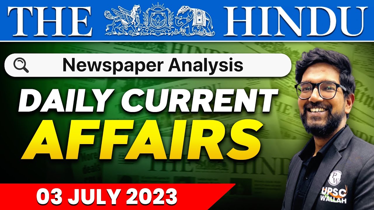 The Hindu Analysis | 3 July 2023 | Current Affairs Today | OnlyIAS UPSC