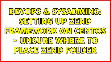 DevOps & SysAdmins: Setting Up Zend Framework on CentOS - Unsure where to place Zend folder