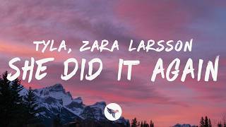 tyla she did it again lyrics feat zara larsson