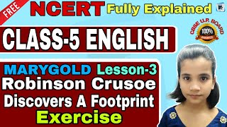 Robinson Crusoe Discovers a Footprint exercise | CBSE class 5 Engilsh Marigold unit 3 | online class