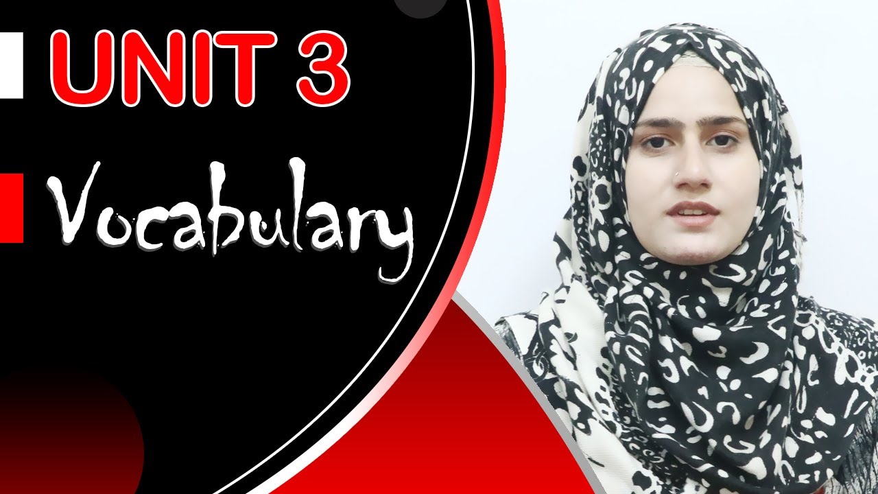 Class 8 English Vocabulary _ Uni 3 _ Lesson 5 انگلیسی اتم ټولګی