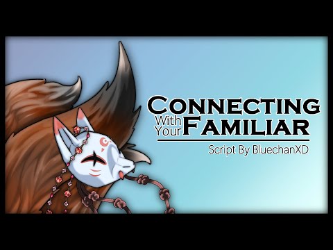 [Audio] Connecting With Your Familiar [F4A][Kitsune Familiar][Hints of Romance] [Kuudere][Sarcasm]