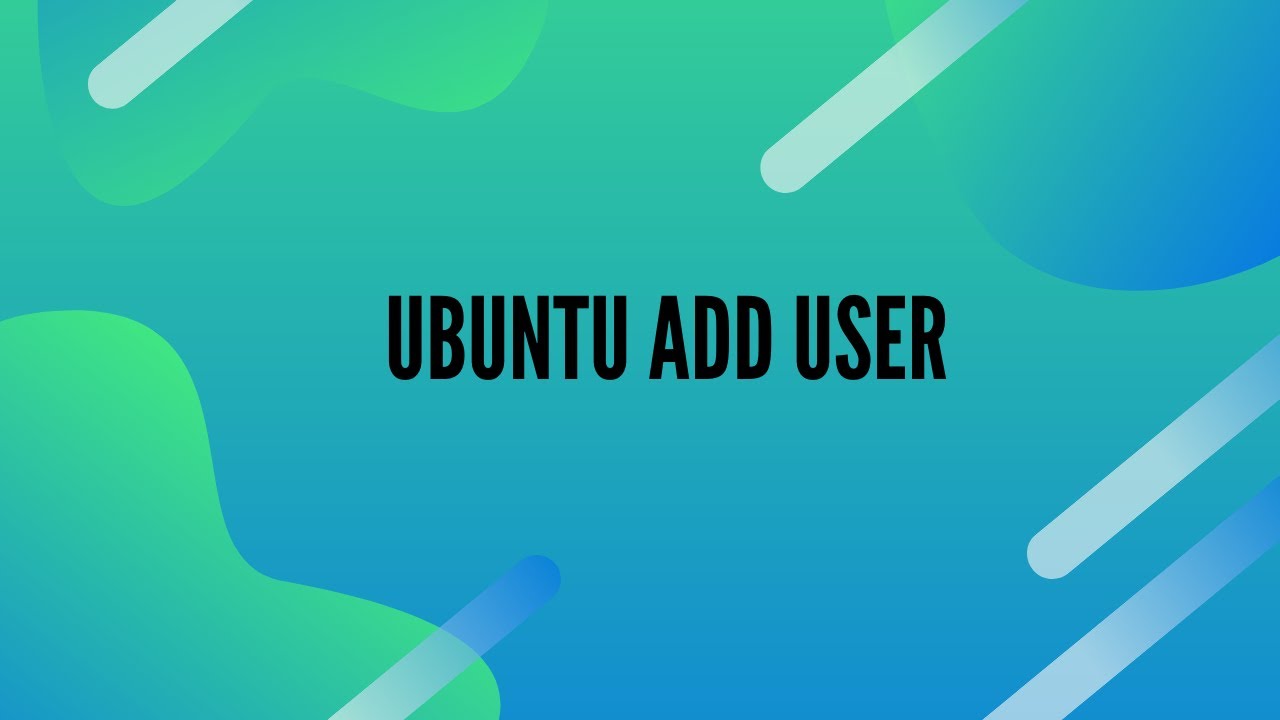 Ubuntu add user(2)