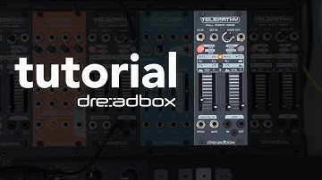 Dreadbox TELEPATHY Tutorial
